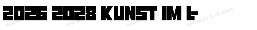 2026 2028 Kunst im L字体转换
